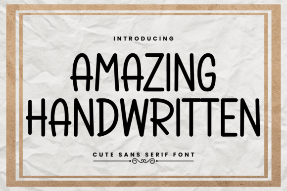 Amazing Handwritten: A Font That Speaks to Your Campaign