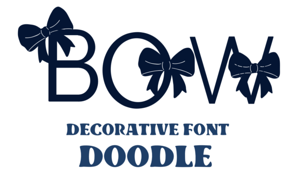 Bow Doodle: A Simple Font for a Polished Brand Look
